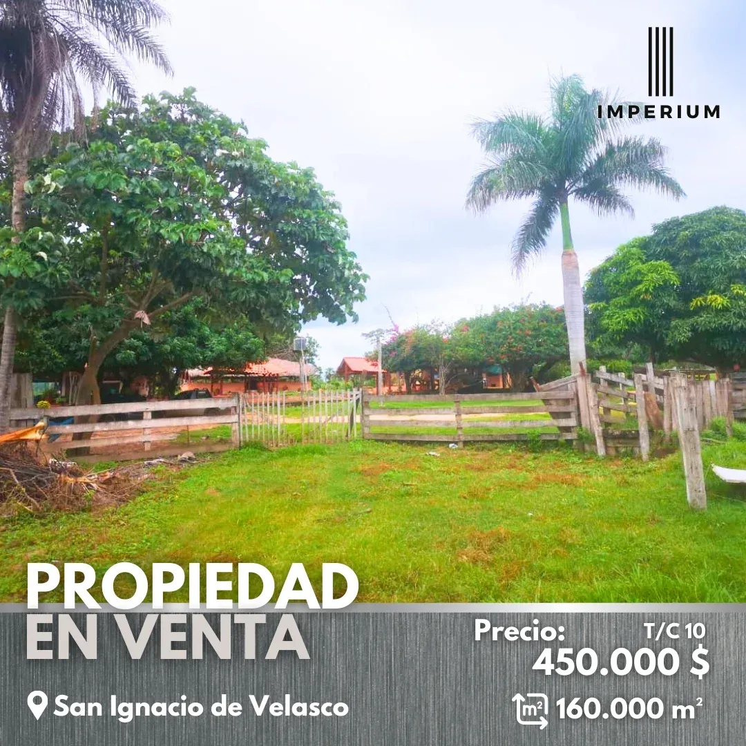 Foto 1 de Propiedad en Venta en San Ignacio de Velasco